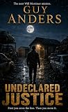 Undeclared Justice