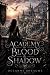 The Academy of Blood & Shadow