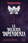 La delicata dipen...