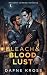 Bleach & Bloodlust: MM Dark...