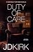 Duty of Care by J.D. Kirk