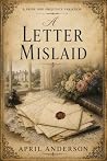 A Letter Mislaid: A Pride and Prejudice Variation (Thirty Paths to Pemberley)