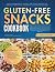 Gluten-Free Snacks Cookbook...