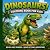 Dinosaurs!: Coloring Book f...