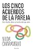 Los cinco acuerdos de la pa...