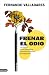 Frenar el odio by Fernando Valladares