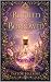 Bottled & Borrowed: A Cozy Fantasy Romance — The Potion Library, Book One