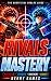 RIVALS MASTERY: The Unoffic...