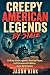 Creepy American Legends By ...