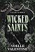 Wicked Saints (Vicious Boys #2)
