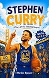 Stephen Curry: A ...