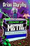 Growing Up Metal: The Story Of A Fan Who (Kind Of) Rocked