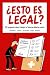 ¿Esto es legal?: 100 pregun...
