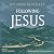 Following Jesus: God’s Anci...