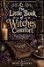 Witches Comfort by Daisy Flowers
