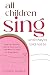 All Children Sing, until th...