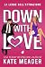 Down with love (International Romance Vol. 11) (Italian Edition)