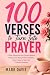 100 Verses to Turn Into Pra...