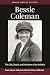 Bessie Coleman: The Life, D...