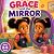 Grace and the Mirror (STORY...