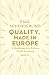 Quality, Made in Europe: A ...