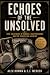 ECHOES OF THE UNSOLVED: TRU...