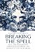 Breaking the Spell: Heal th...