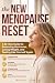 The New Menopause Reset: A ...