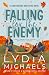 Falling for the Enemy by Lydia Michaels