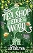 The Tea Shop at the Edge of the Wood