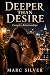 Deeper Than Desire