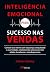 Inteligência Emocional para Sucesso nas Vendas by Colleen Stanley