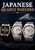 Japanese Quartz Watches: Th...