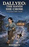 Dallyeo: The Hands She Chose: A Cozy Healer LitRPG Adventure (The Living Codex Book 2)
