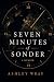 Seven Minutes of Sonder