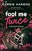 Fool me twice (Italian Edition)