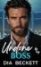 Undone by my BOSS by Dia Beckett Undone by my BOSS by Dia Beckett