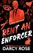 Rent an Enforcer