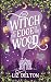 The Witch at the Edge of the Wood by Liz Delton