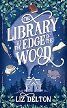 The Library at the Edge of the Wood