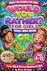 Would You Rather?...