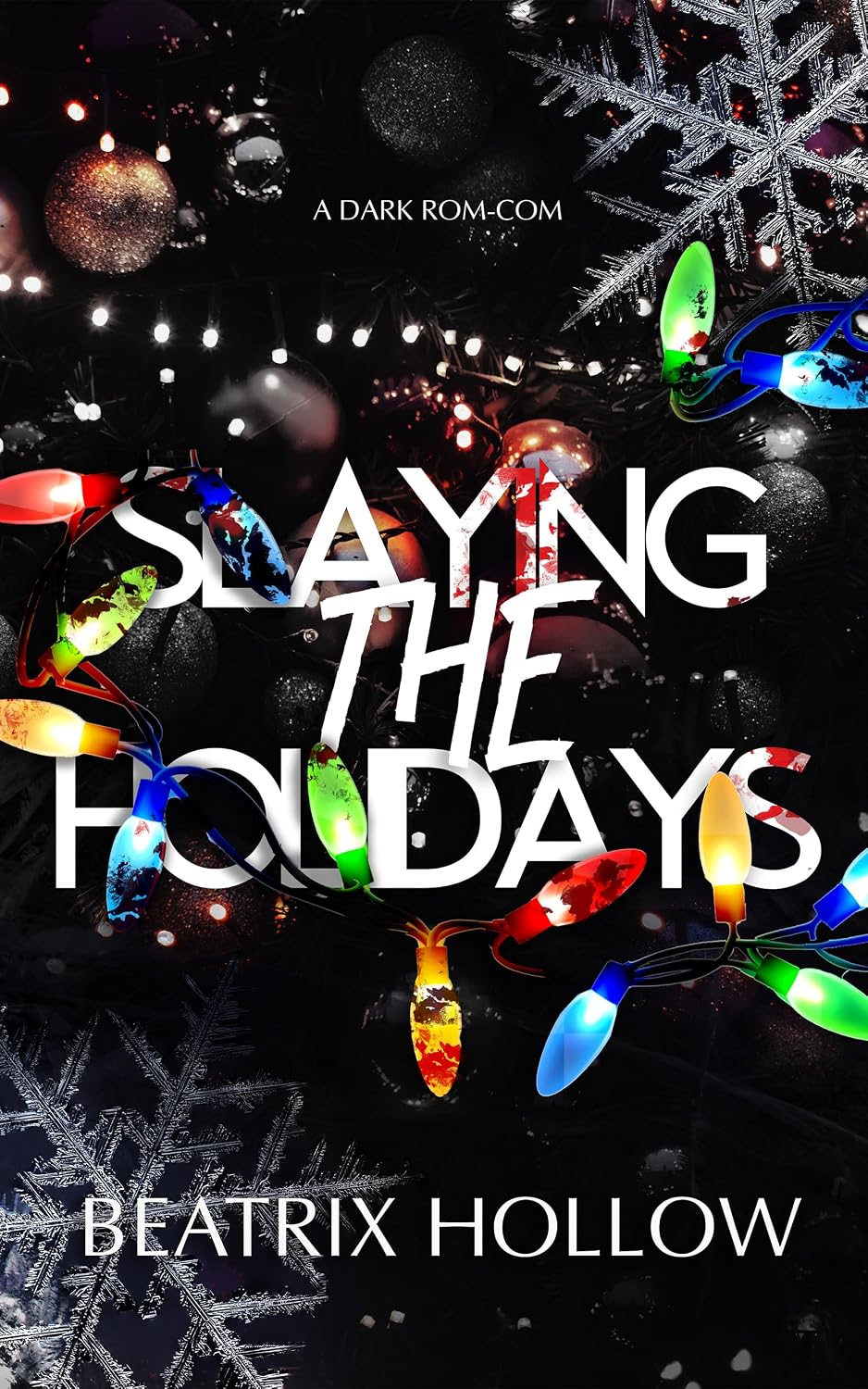 Slaying the Holidays (Seasonal Side Effects #1)