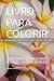 BONECO: LIVRO PARA COLORIR:...