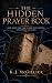 The Hidden Prayer Book by K. J. McGillick