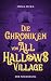 Die Chroniken von All Hallows Village by Emma Zecka