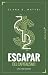 Escapar del capitalismo: Un...