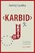 Karbid: oder Die unglaublic...