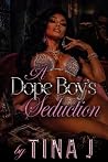 A Dope Boy's Sedu...