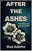 After The Ashes: The flames...