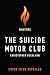 The Suicide Motor Club